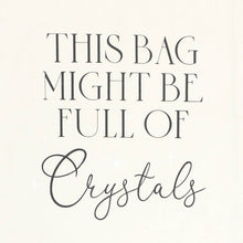 Load image into Gallery viewer, Full of Crystals Polycotton Tote Bag