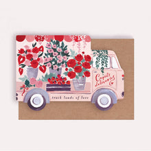 Load image into Gallery viewer, Truck Loads of Love Card | Valentine’s Day Greeting Cards