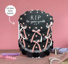 Load image into Gallery viewer, RIP To Your Youth Card- Birthday Cake Shaped Greeting Card
