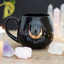 Load image into Gallery viewer, Let Me Consult My Crystals Rounded Mug