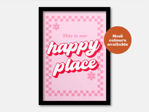Happy place print