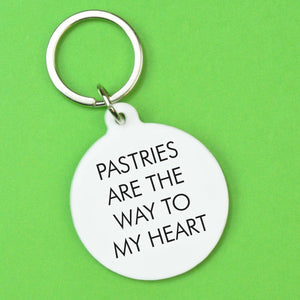 Pastries Are the Way to My Heart Keytag