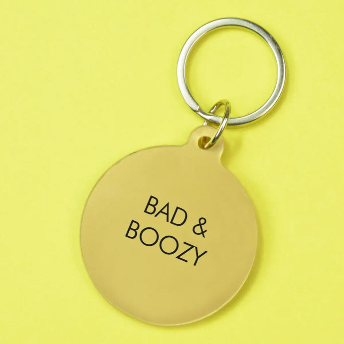 Bad & Boozy Keyring