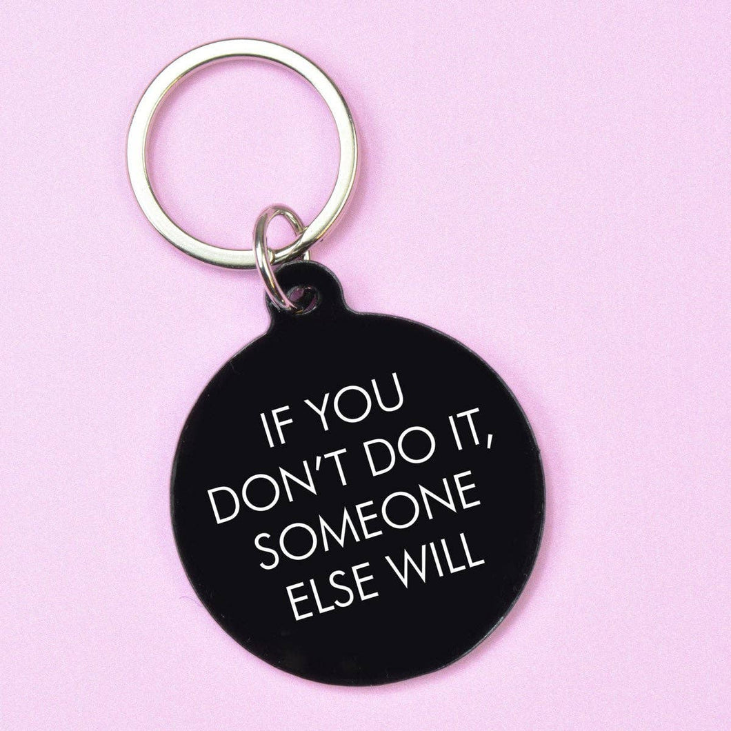 If You Don't Do It Keytag